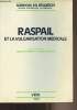 "Raspail et la vulgarisation médicale - ""Sciences en situation""". Poirier Jacques/Langlois Claude