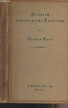 Friedrich und die grosse Koalition. Mann Thomas