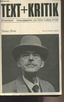 Thomas Mann - Sonderband aus der Reihe text + kritik, zweiter erweiterte auflage, 1982 - Martin Walser. Ironie als höchstes Lebensmittel oder : ...