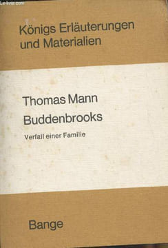 "Buddenbrooks - verfall einer Familie - ""Königs Erläuterungen und Materialien"" Band 264/265". Mann Thomas