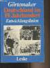 Deutschland im 19. Jahrhundert. Görtemaker Manfred