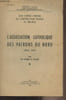 "L'association catholique des patrons du nord 1884-1895 - Une forme hybride du catholicisme social en France - ""M&eacute;moires et travaux des facult&eacute;s ...