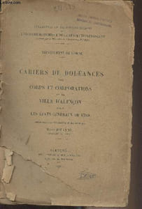 Cahiers de doléances des corps et corporations de la ville d'Alençon pour les états généraux de 1789 - Collection de documents inédits sur l'histoire économique de la révolution française