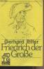 Friedrich der Grosse - Ein historisches Profil. Ritter Gerhard