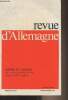 Revue d'Allemagne - Tome III, n°1 Janv. mars 1971 - Goethe et l'Alsace (Actes du colloque de Strasbourg, mai 1970) - Avant-propos - Histoire et ...