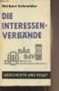 "Die Interessenverbände - ""Geschichte und staat"" band 105". Schneider Herbert