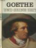 Und Seine zeit. Goethe