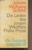 "Die Leiden des jungen Werthers Frühe Prosa - ""dtv Gesamt ausgabe"" band 13". Goethe Johann Wolfgang