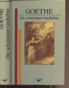 Die schönsten Gedichte. Goethe Johann Wolfgang