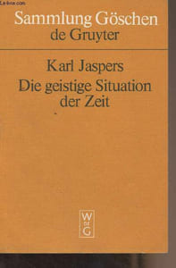 "Die geistige Situation der Zeit - ""Sammlung göschen de Gruyter"" n°1000"