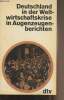 Deutschland in der Weltwirtschaftskrise in Augenzeugenberichten. Treue Wilhelm