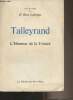 Talleyrand, l'homme de la France - Essai psychanalytique sur la personnalité collective française. Dr Laforgue René
