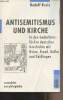 Antisemitismus und kirch (In den Gedächtnislücken deutscher Geschichte mit Heine, Freud, Kafka und Goldhagen). Kreis Rudolf