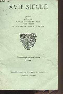 XVIIe Siècle - Octobre/Décembre 1980 N°129 32e année n°4 - Survivances du XVIIe siècle au XIXe - Jacques Truchet : Introduction - Jean de Viguerie : ...
