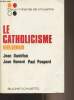 "Le catholicisme, hier, demain - ""Deux milliards de croyants""". Daniélou Jean/Poupard Jean Honoré Paul