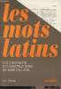 Les mots latins, les 2500 mots et constructions de base du latin. Podvin M.-L.