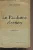 Le pacifisme d'action - 4e édition. Sangnier Marc