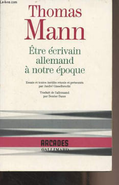 "Etre écrivain allemand à notre époque - ""Arcades"" n°47". Mann Thomas
