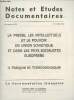 Notes et Etudes documentaires n°3729-3730 - 22 oct. 1970 - La presse, les intellectuels et le pouvoir en Union Soviétique et dans les pays socialistes ...