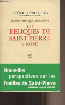 Etudes d'histoire chrétienne - Tome 2 : Les reliques de Saint Pierre à Rome. Carcopino Jérôme