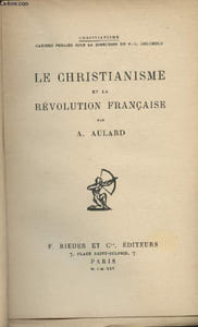 "Le christianisme et la révolution française - ""Christianisme"" n°7"