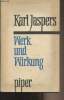 Werk und wirkung. Jaspers Karl