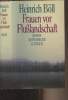 Frauen vor Flusslandschaft (Roman in Dialogen und Selbstgesprächen). Böll Heinrich
