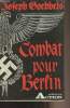 "Combat pour Berlin (Kampf um Berlin) - Collection ""Action""". Goebbels Joseph