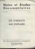 Notes et Etudes documentaires n°3597 - 5 juin 1969 - Les syndicats aux Etats-Unis - Avant-propos - Aperçu historique - La situation actuelle : ...