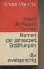 "Fleurs de saison. Contes // Blumen der Jahreszeit. Erzählungen - ""dtv zweisprachig""". Maurois André