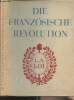 Die Franz&ouml;sische revolution - Dritter band. Mathiez A./Lef&egrave;bvre G.