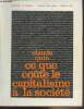 "Ce que coûte le capitalisme à la société - ""Economie et politique"" numéro hors série, octobre 1972 : Une dimension nouvelle - La stérilisation des ...