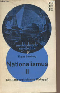 "Nationalismus - II - Soziologie und politische Pädagogik - ""Rowohlts deutsche enzyklopädie"""