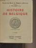 "Histoire de Belgique - Collection ""Belge de Manuels d'histoire"" 4e édition". Willaert L.