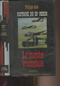 "Histoire du IIIe Reich - La marche triomphale - ""Histoire des fascismes"""
