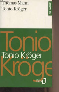 "Tonio Kröger // Tonio Kröger - ""Folio/Bilingue"" n°32"