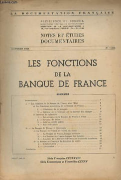 Notes et Etudes documentaires n°1838 - 18 février 1954 - Les fonctions de la banque de France - Les relations de la Banque de France avec l'état - Les ...