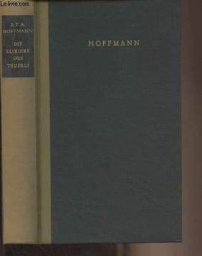 "Die elixiere des Teufels - Nachgelassene papiere des bruders medardus, eines kapuziners - ""Bibliothek der weltliteratur""". Hoffmann E. Th. A.