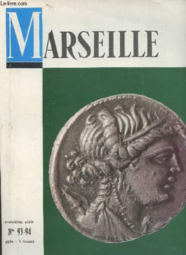 Marseille, n°93-94, 3e série - Avril sept. 1973 - Liminaire - 20 ans de magistrature municipale - Marseille grecque - Marseille vue du ciel - Un ...