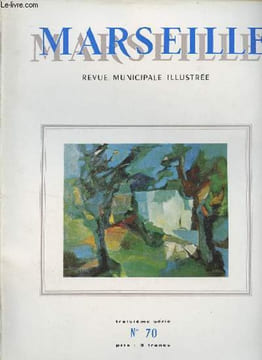 Marseille, n°70, 3e série - Janv. fév. 1968 - Liminaire - Corse millénaire, deux siècles de vie française - Marseille et Alalia, les soeurs phocéennes ...