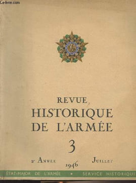 Revue historique de l'Armée - N°3 - 2e année Juillet 1946 - Insignes d'unité et symbolique militaire par le lt-colonel Trutat et M.R. Louis - 1796 : ...