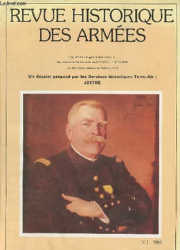 Revue historique de l'Armée - N°1 1984 - Dossier Joffre : Introduction par le général Jean Delmas - Joseph, Jacques, Césaire Joffre, catalan et ...