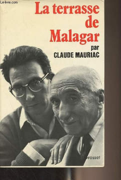 La terrasse de Malagar - Le temps immobile 4. Mauriac Claude