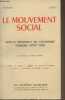 Le mouvement social - N°67 Avril-juin 1969 - Aspects régionaux de l'agrarisme français avant 1930 - L'union du sud-est des syndicats agricoles avant ...