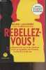 Rebellez-vous ! (Le harcèlement de rue et les violences font partie du quotidien des femmes. Ce jour-là, j'ai dit non). Laguerre Marie/Daycard Laurène