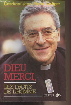 Lot de 2 livres : Le choix de Dieu - Dieu merci, les droits de l'homme. Lustiger Jean-Marie