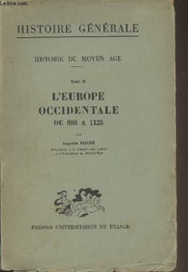 "Histoire du Moyen Age - Tome 2 : L'Europe occidentale de 888 à 1125 - ""Histoire générale"""