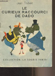 "Le curieux raccourci de Dado - Collection ""La souris verte"""