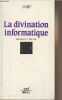 "La divination informatique - ""Bref""". Del Re Michele C.