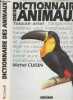 Dictionnaire des animaux. Cuisin Michel